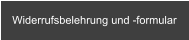 Widerrufsbelehrung und -formular