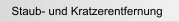 Staub- und Kratzerentfernung